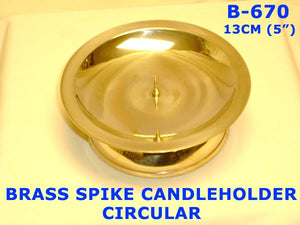 B 670 BRASS SPIKE CANDLEHOLDER   CIRCULAR        