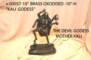 V 3057 10  "KALI MA THE DEVIL GODDESS 10" SOLID OXODISED BRASS      